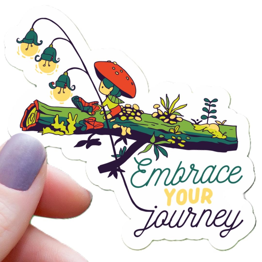 Embrace Your Journey Sticker - 3" Waterproof Vinyl Decal - Cottage Core