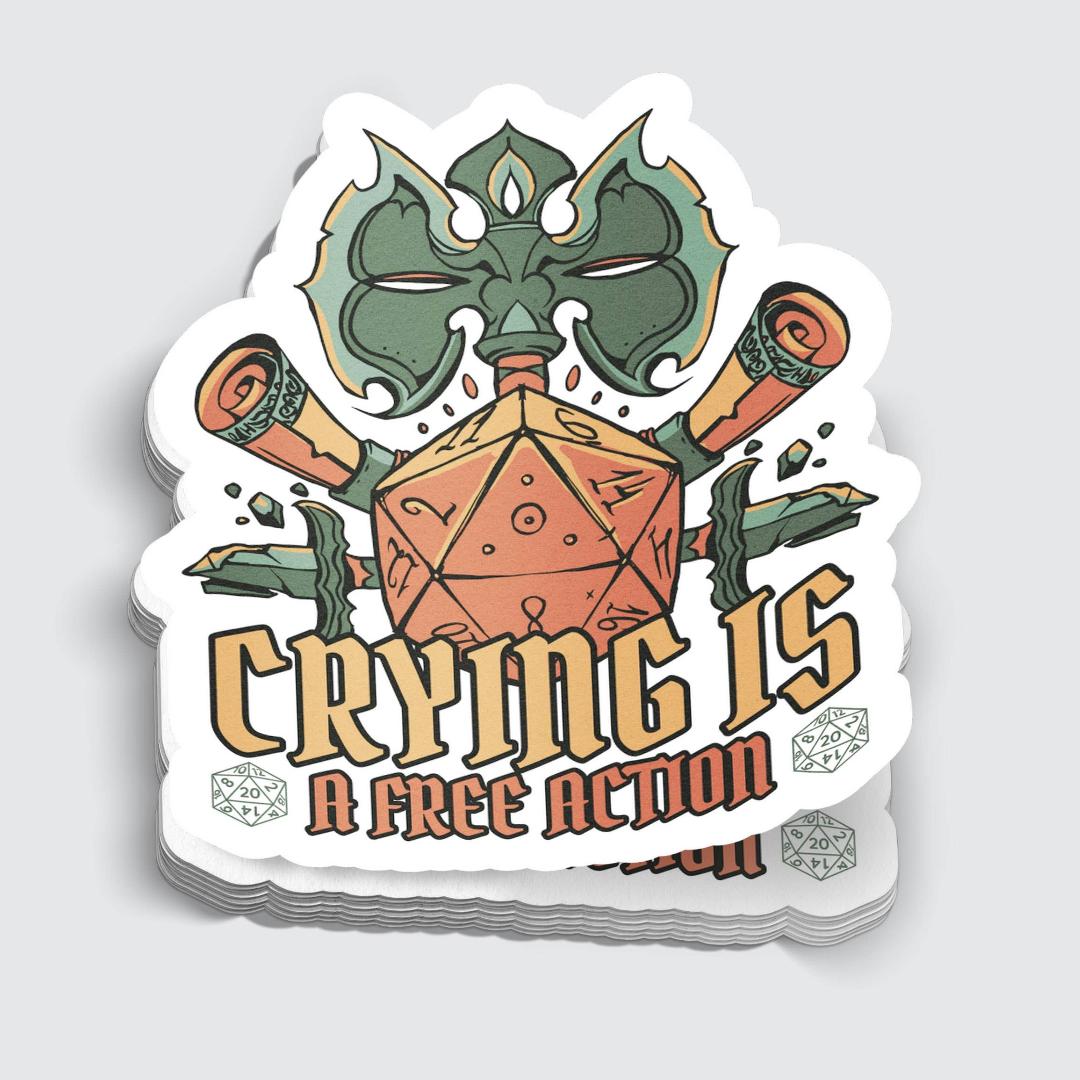 Crying is a Free Action Tabletop RPG Sticker - 3" Waterproof Vinyl Decal