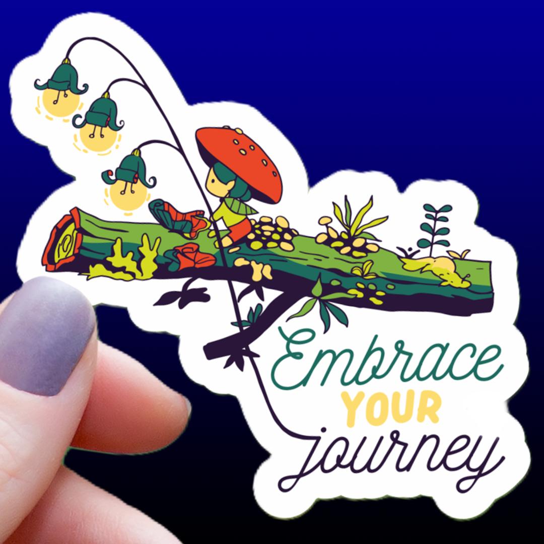 Embrace Your Journey Sticker - 3" Waterproof Vinyl Decal - Cottage Core