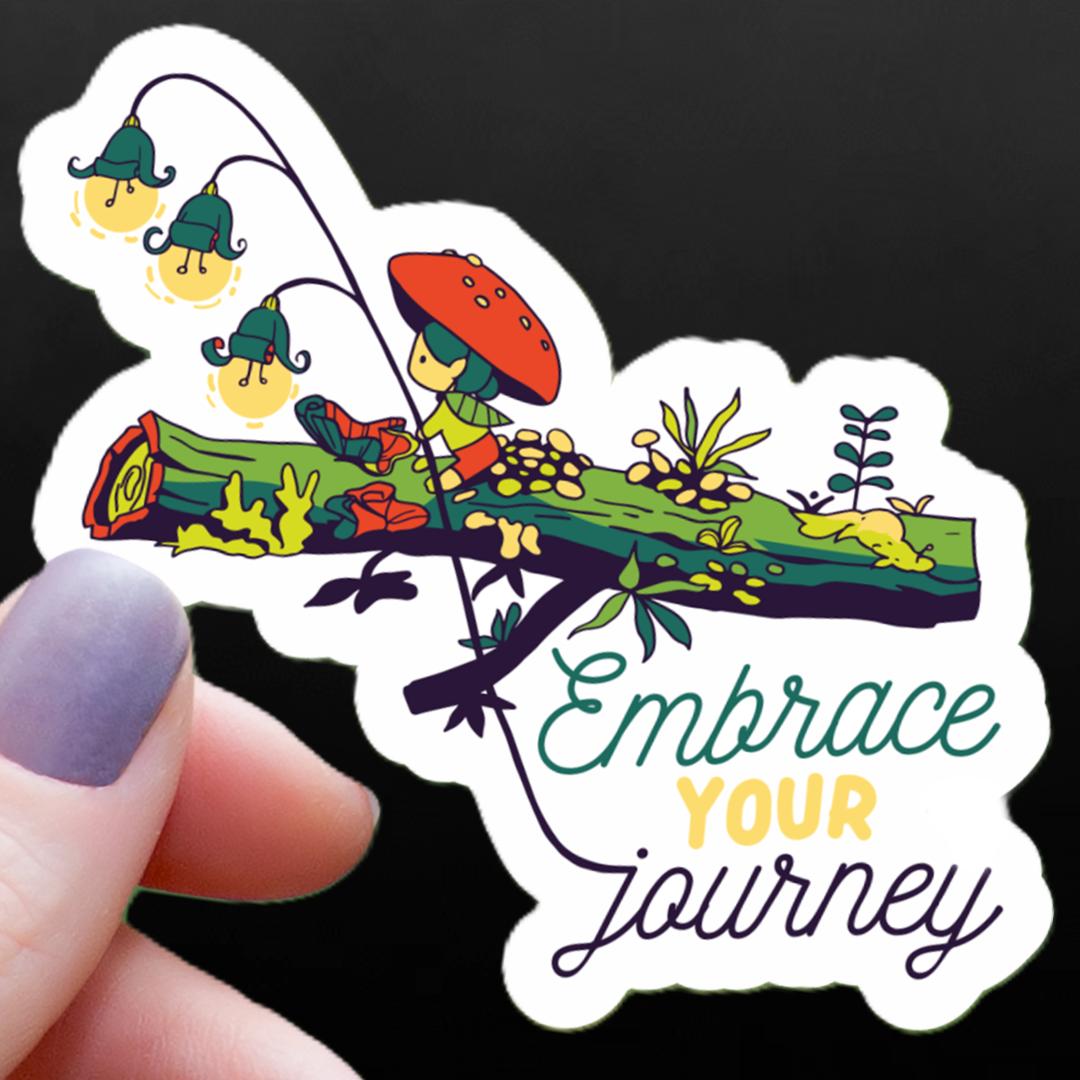 Embrace Your Journey Sticker - 3" Waterproof Vinyl Decal - Cottage Core